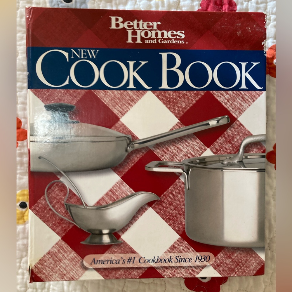 BETTER HOMES & GARDENS COOKBOOK
Equivalents - Deserts - Entrees - Sauces - Tabs